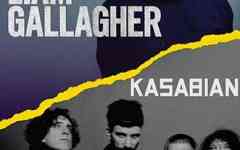 Liam Gallagher + Kasabian